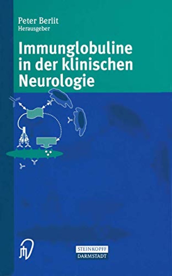 Immunglobuline in der klinischen Neurologie