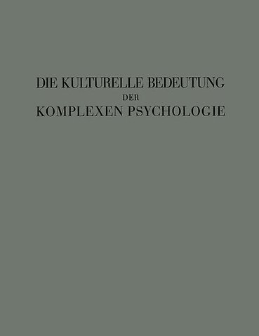 Die Kulturelle Bedeutung der Komplexen Psychologie