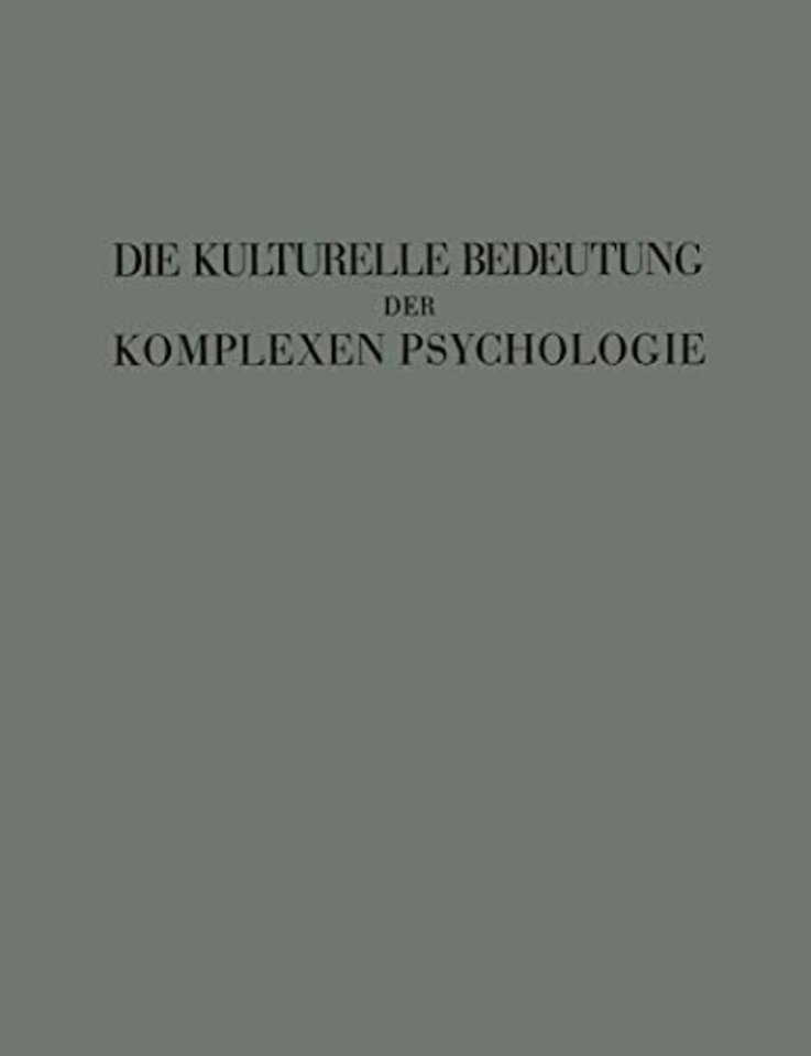 Die Kulturelle Bedeutung der Komplexen Psychologie