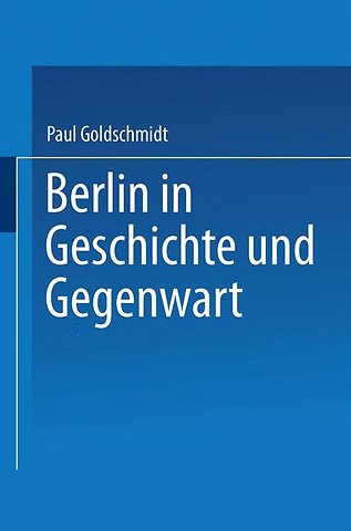 Berlin in Geschichte und Gegenwart