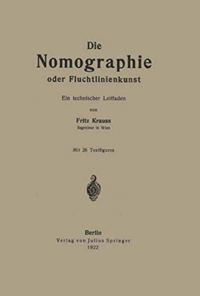Die Nomographie oder Fluchtlinienkunst