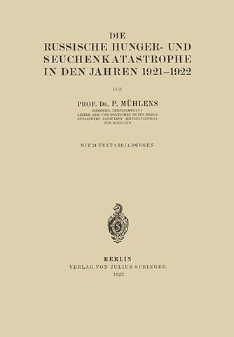 Die Russische Hunger- und Seuchenkatastrophe In Den Jahren 1921–1922