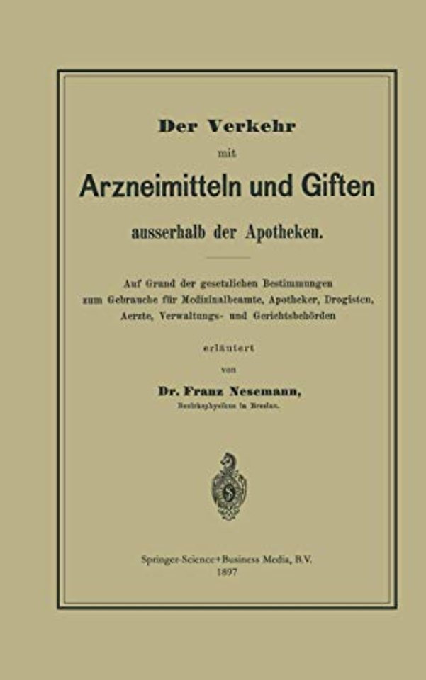 Der Verkehr mit Arzneimitteln und Giften ausserhalb der Apotheken