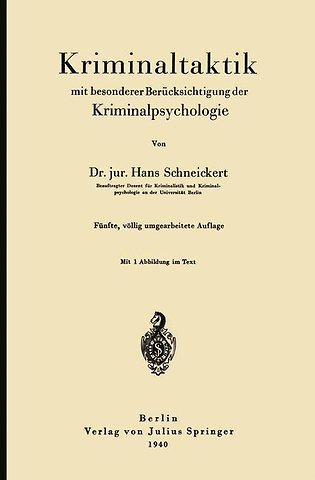 Kriminaltaktik mit besonderer Berücksichtigung der Kriminalpsychologie