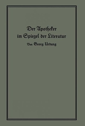 Der Apotheker im Spiegel der Literatur