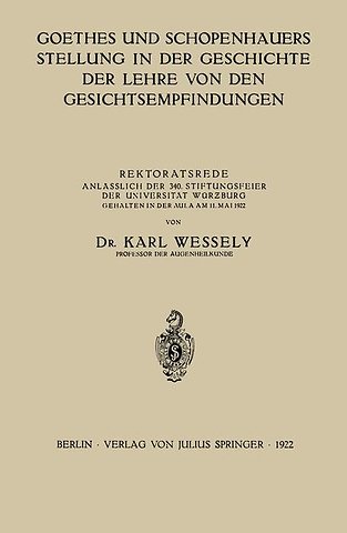Goethes und Schopenhauers Stellung in der Geschichte der Lehre von den Gesichtsempfindungen