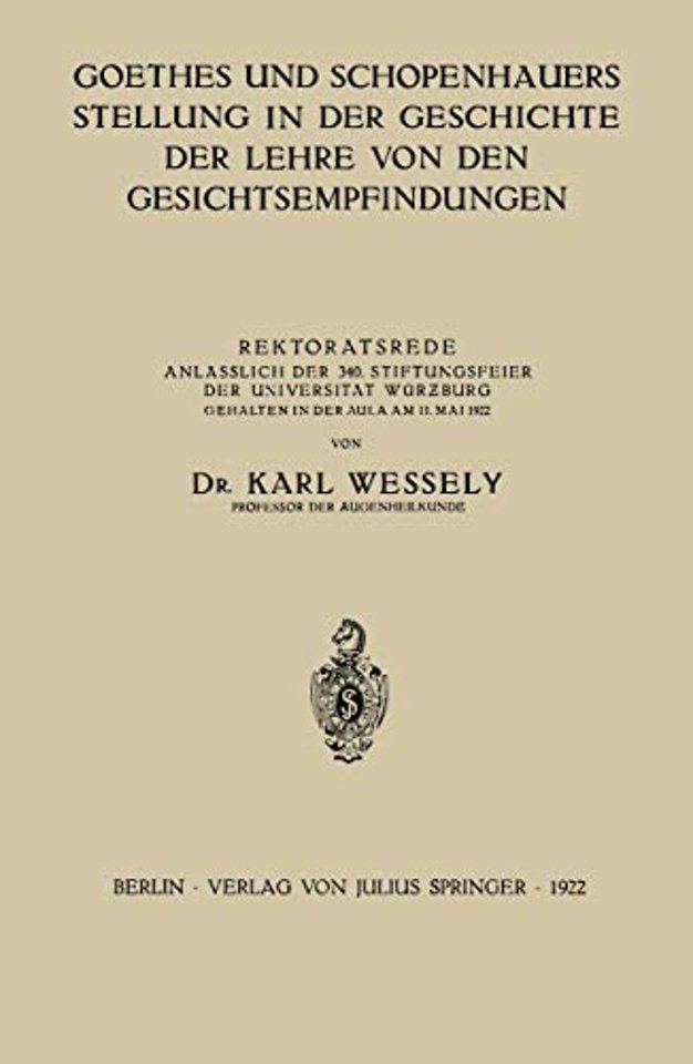 Goethes und Schopenhauers Stellung in der Geschichte der Lehre von den Gesichtsempfindungen