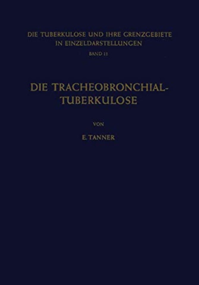 Die Tracheobronchial- Tuberkulose der Erwachsenen