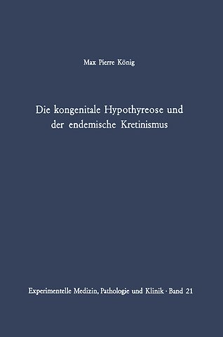 Die kongenitale Hypothyreose und der endemische Kretinismus