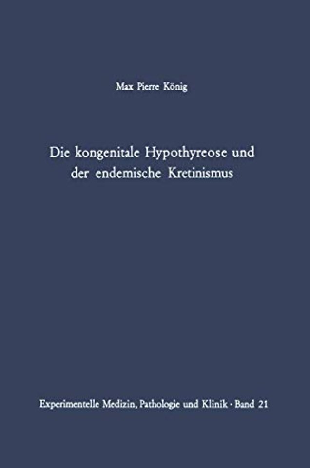 Die kongenitale Hypothyreose und der endemische Kretinismus