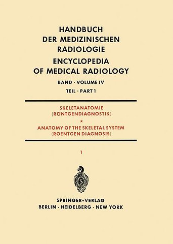 Skeletanatomie (Röntgendiagnostik) Teil 1 / Anatomy of the Skeletal System (Roentgen Diagnosis) Part 1