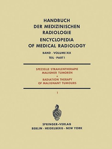 Spezielle Strahlentherapie Maligner Tumoren Teil 1 / Radiation Therapy of Malignant Tumours Part 1