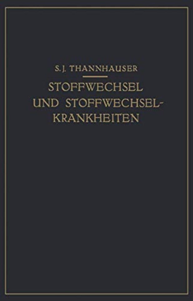 Lehrbuch des Stoffwechsels und der Stoffwechsel-Krankheiten