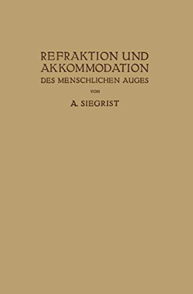 Refraktion und Akkommodation des Menschlichen Auges