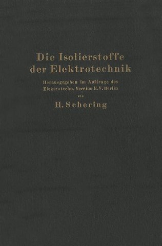 Die Isolierstoffe der Elektrotechnik