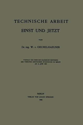 Technische Arbeit Einst und Jetzt
