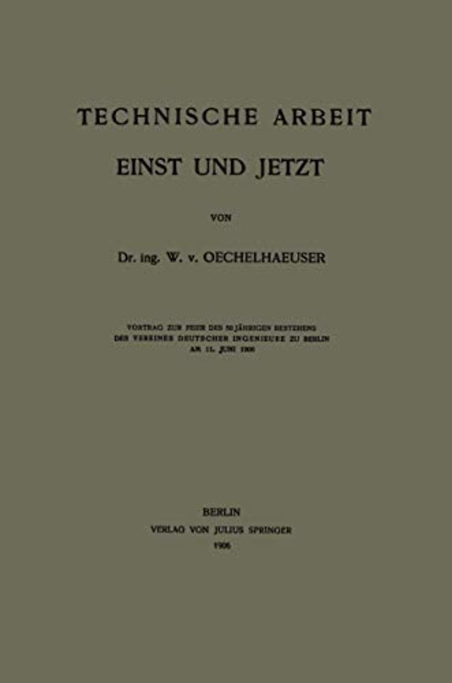 Technische Arbeit Einst und Jetzt