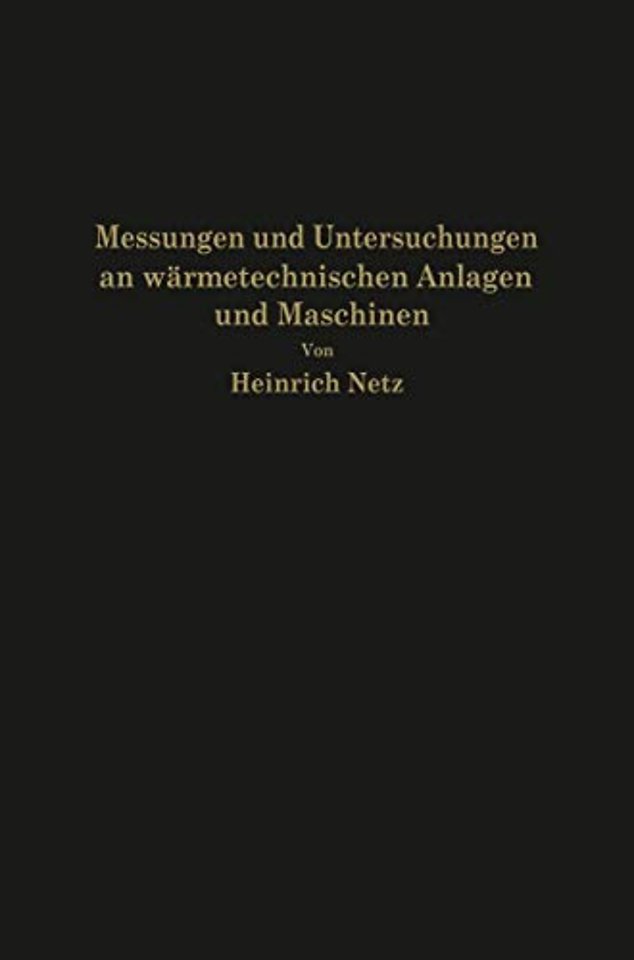 Messungen und Untersuchungen an wärmetechnischen Anlagen und Maschinen