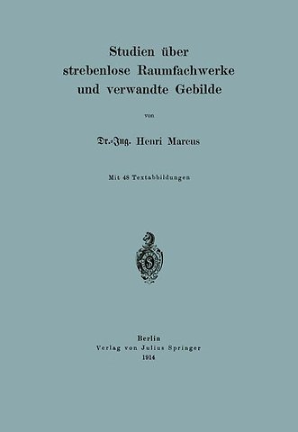 Studien über strebenlose Raumfachwerke und verwandte Gebilde