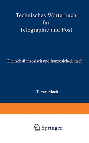 Technisches Wörterbuch für Telegraphie und Post