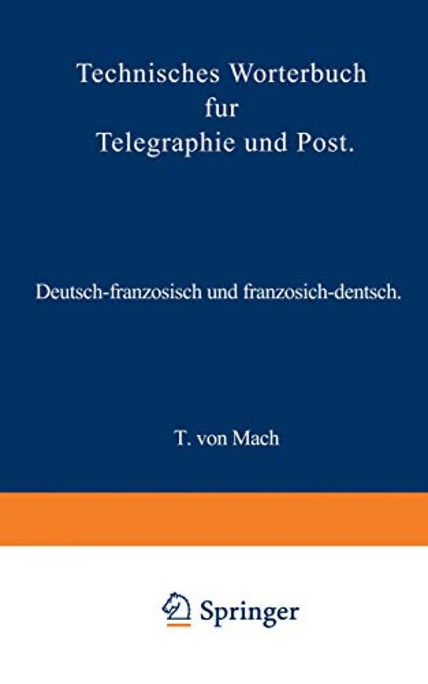 Technisches Wörterbuch für Telegraphie und Post