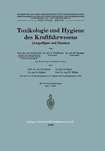 Toxikologie und Hygiene des Kraftfahrwesens (Auspuffgase und Benzine)