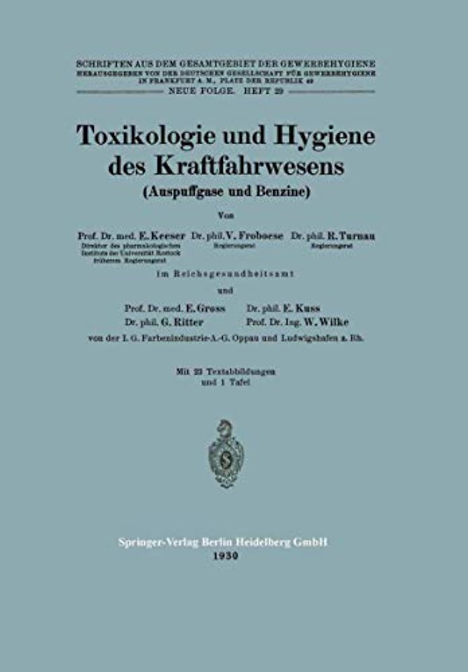 Toxikologie und Hygiene des Kraftfahrwesens (Auspuffgase und Benzine)