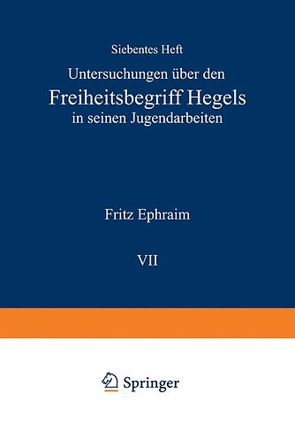 Untersuchungen über den Freiheitsbegriff Hegels in Seinen Jugendarbeiten