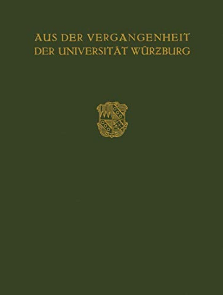 Aus der Vergangenheit der Universität Würzburg