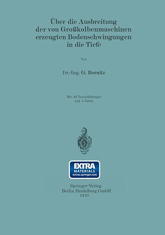 Über die Ausbreitung der von Großkolbenmaschinen erzeugten Bodenschwingungen in die Tiefe