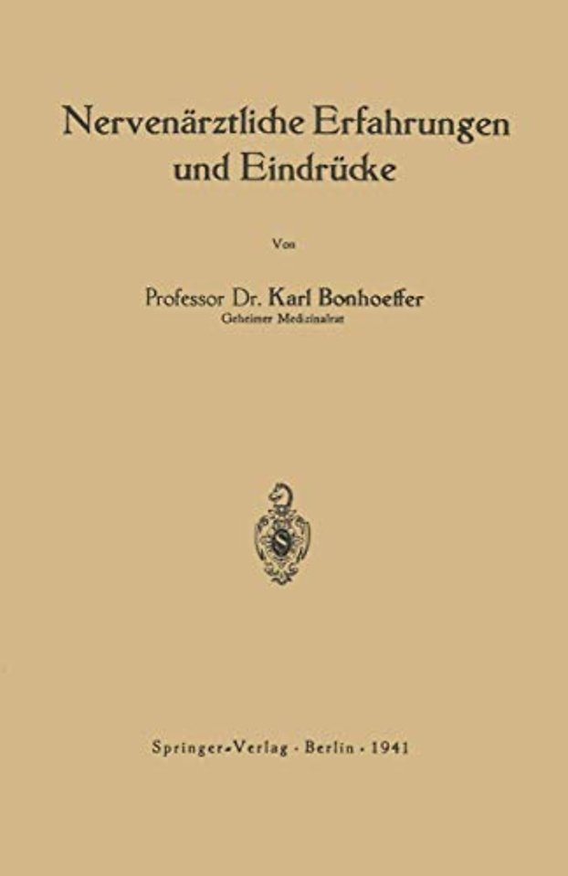 Nervenärztliche Erfahrungen und Eindrücke