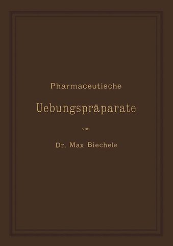 Pharmaceutische Uebungspräparate