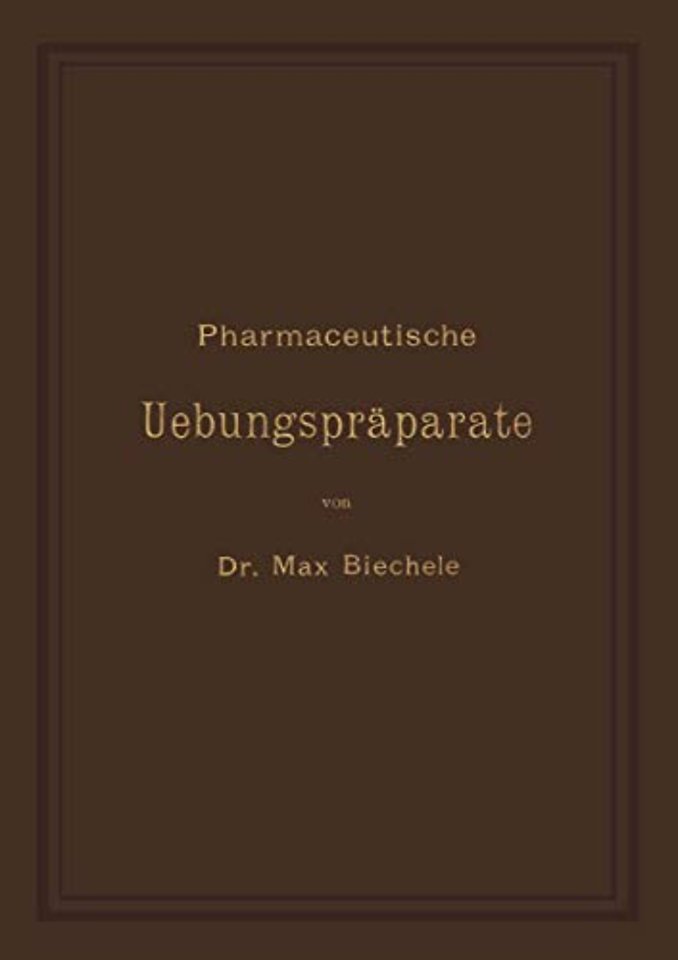 Pharmaceutische Uebungspräparate