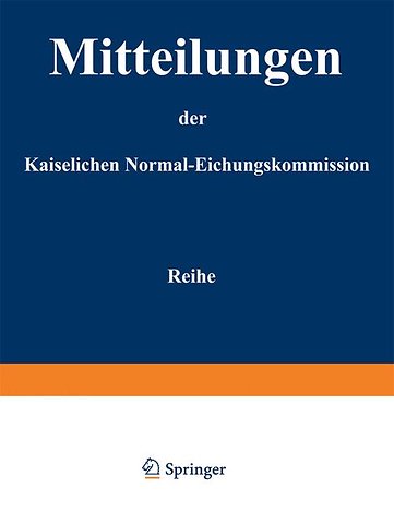 Mitteilungen der kaiserlichen Normal-Eichungskommission