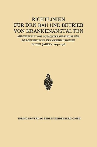 Richtlinien für den Bau und Betrieb von Krankenanstalten