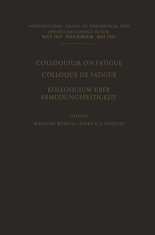 Colloquium on Fatigue / Colloque de Fatigue / Kolloquium über Ermüdungsfestigkeit