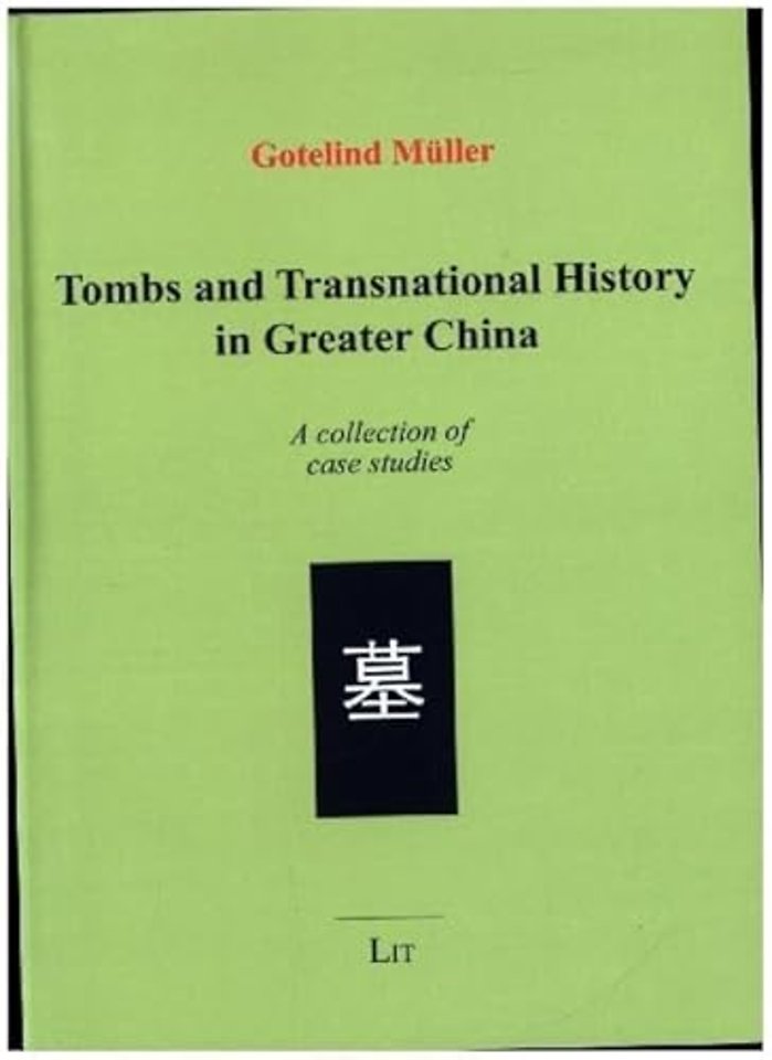 Tombs and Transnational History in Greater China
