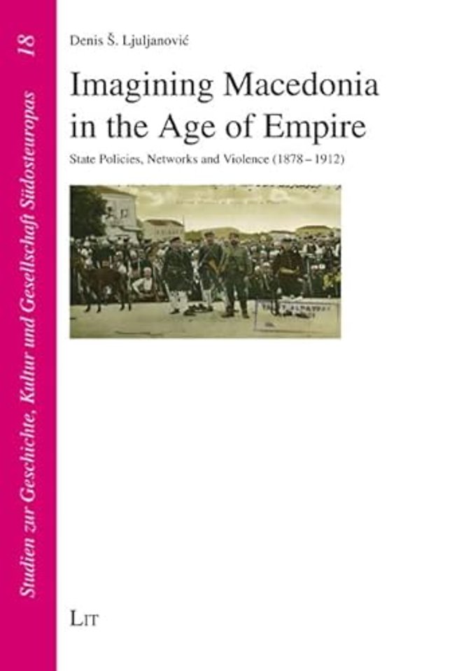 Imagining Macedonia in the Age of Empire