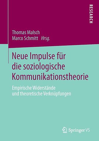 Neue Impulse für die soziologische Kommunikationstheorie