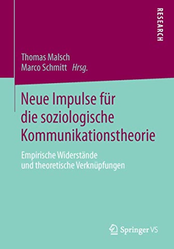 Neue Impulse für die soziologische Kommunikationstheorie