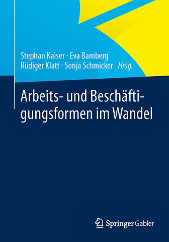 Arbeits- und Beschäftigungsformen im Wandel