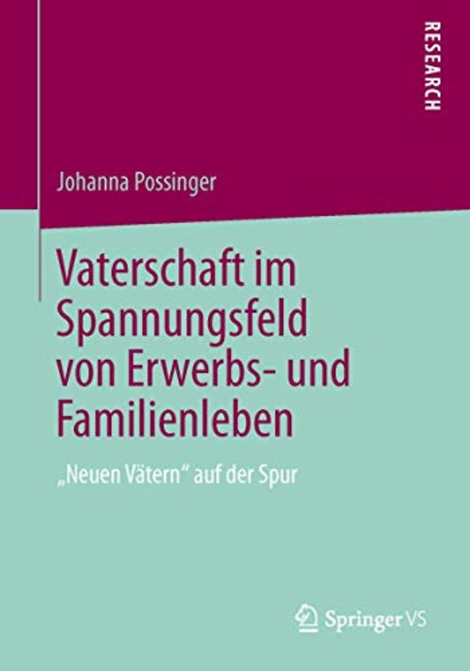 Vaterschaft im Spannungsfeld von Erwerbs- und Familienleben