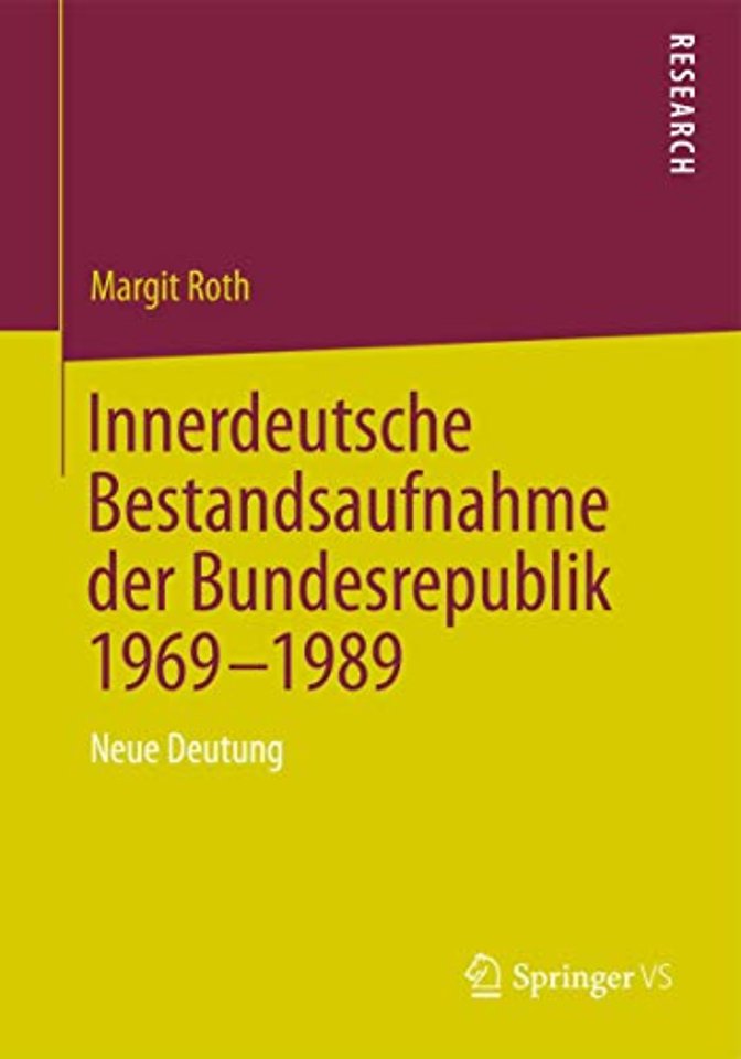 Innerdeutsche Bestandsaufnahme der Bundesrepublik 1969-1989