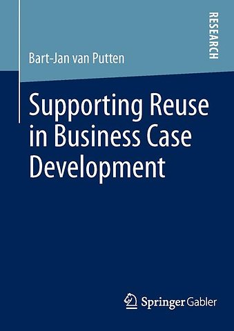 Supporting Reuse in Business Case Development