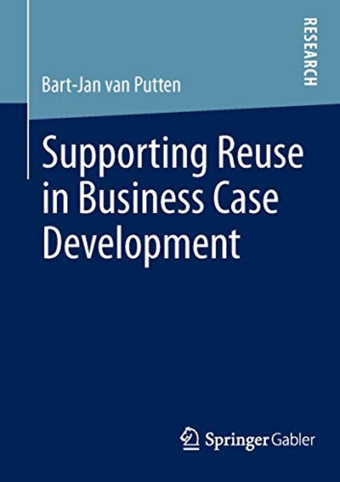 Supporting Reuse in Business Case Development