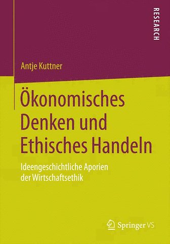 Ökonomisches Denken und Ethisches Handeln