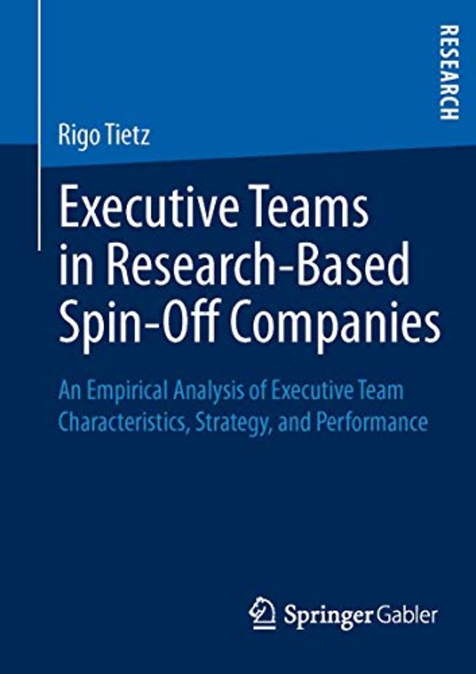 Executive Teams in Research-Based Spin-Off Companies