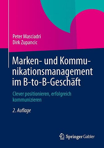 Marken- und Kommunikationsmanagement im B-to-B-Geschäft