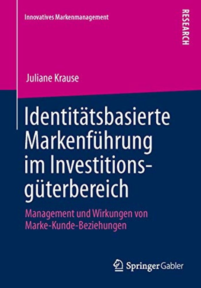 Identitätsbasierte Markenführung im Investitionsgüterbereich