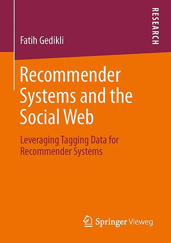 Recommender Systems and the Social Web